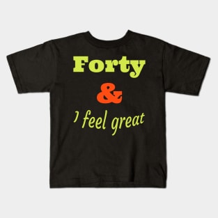 Forty Kids T-Shirt
